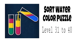 Sort Water Color Puzzle Level 31 to 40