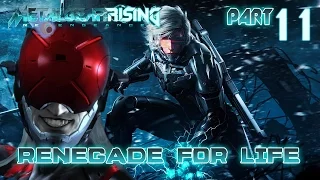 Renegade for Life: Metal Gear Rising Revengeance - 11 -