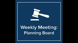 March 21, 2022 Planning Board Meeting
