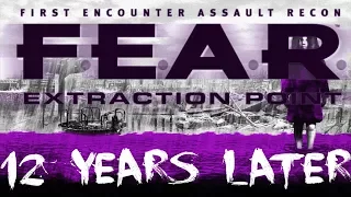 F.E.A.R. Extraction Point: 12 Years Later