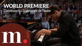 Alexandre Kantorow performs a World Premiere with Lionel Bringuier
