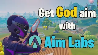 How to Get GOD Aim in Fortnite with Aim Labs (Best Aim Training Routine)