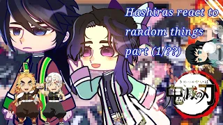 ✨️"Hashiras react to random things" part (1/??)✨️ by: V3nus(me) Enjoy!🥂 [read description]