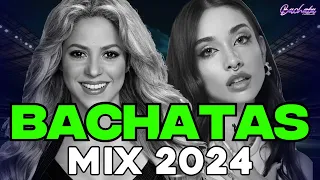 BACHATA 2024 🌴 BACHATA MIX 2024 🌴 MIX DE BACHATA 2024   The Most Recent Bachata Mixes