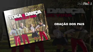 Toka & Dança   Oração Dos País