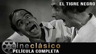 El Tigre Negro | Manuel "El Loco" Valdéz | Película Clásica Mexicana | Cine Clásico