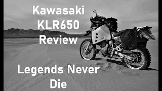 Kawasaki KLR650 Honest Review  |  Legends Never Die