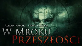 W mroku przeszłości - CreepyPasta [PL]