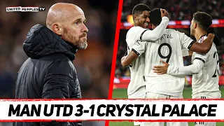 MAN UTD 3-1 CRYSTAL PALACE | Ten Hag Ball In Full Flow: BRILLIANT Martial, Rashford & Sancho Goals