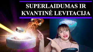 Trumpa kvantinės fizikos paskaita | Kvantinė levitacija ir superlaidumas