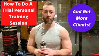 How To Do a (Trial/FREE) Personal Training Session - Structure, Exercises, Sets, Reps