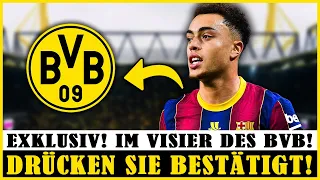 Exklusiv! Spanischer Star auf der Strecke von Borussia Dortmund! Drücken Sie Bestätigt!