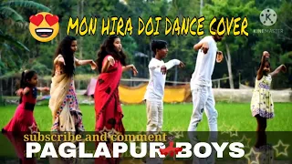 Mon Hira Doi Dance| Assamese dance Cover| Assamese Song Dance| ft Paglapur Boys