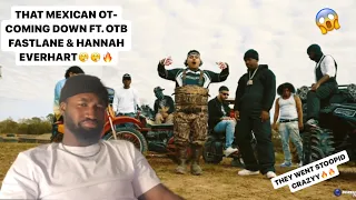 THAT MEXICAN OT - COMING DOWN FT. OTB FASTLANE & HANNAH EVERHART | WENT CRAZYYYYYY😤😮‍💨🔥🔥