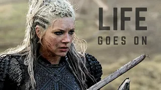 Lagertha || Life Goes On (Vikings)