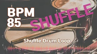 Shuffle Drum Loop Practice Tool 85bpm