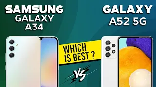 Samsung Galaxy A34 VS Galaxy A52 5G - Full Comparison ⚡Which one is Best
