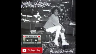 Whitney Houston - I'm Your Baby Tonight 1990 FULL ALBUM