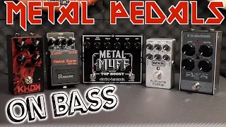 METAL PEDALS ON BASS