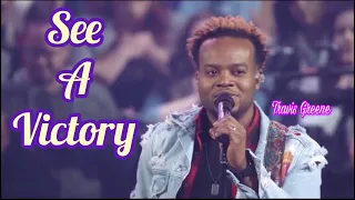 See A Victory | Travis Greene (Live at Elevation)