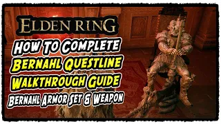 Bernahl Questline Walkthrough Guide in Elden Ring How to Complete Bernahl Questline