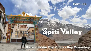 spiti valley | kaza - hikkim post office - key Monastery | mumbai - spiti valley- leh | Part - 06