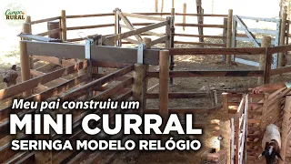 MEU PAI CONSTRUIU UM MINI CURRAL P/ OVINOS - SERINGA MODELO RELÓGIO