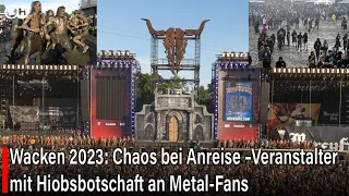 Wacken 2023: Chaos bei Anreise –Veranstalter mit Hiobsbotschaft an Metal-Fans  #germany #news