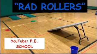 P.E. Station Idea: "Rad Rollers"