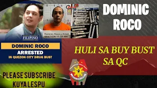 Actor Dominic Roco huli sa buy bust operation sa Quezon City / Dominic Roco arrested in QC