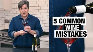 5 Common Wine Mistakes to Avoid | FOOD & WINE