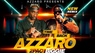 2pac Remix Biggie smalls - Time Back (Azzaro Remix)