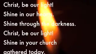 Christ be our light.m4v