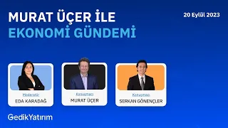 Murat Üçer ile Ekonomi Gündemi