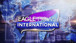 WATCH: Eagle News International - August 18, 2021