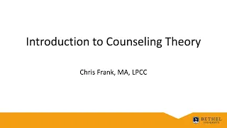 Introduction to Counseling Theory