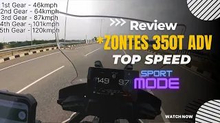 TOP SPEED ZONTES 350T ADV || SPORT MODE || 1ST TO 6TH GEAR TOP SPEED || SHOCKING RESULTS