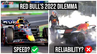 Speed vs Reliability - Verstappen & Red Bull's 2022 Problem