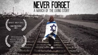 Never Forget - A March of the Living Story | Documentary HD