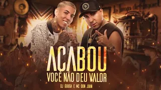 MC Don Juan e DJ Guuga - Acabou Você Não Deu Valor (Áudio Oficial)