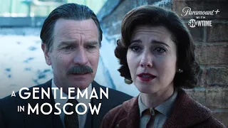 A Gentleman in Moscow | Anna Confesses Her Love | SHOWTIME