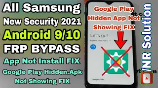 All Samsung New Security 2021 FRP Bypass App Not Install FIX / Google Play Hidden App Not Show FIX