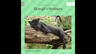 Mowgli's Brothers – Rudyard Kipling (Full Children Audiobook)