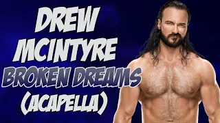 Drew McIntyre - Broken Dreams (Acapella / Vocals Only)