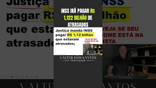 INSS IRÁ PAGAR R$ 1,122 BILHÃO DE ATRASADOS