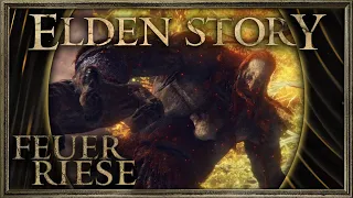 ELDENSTORY: Der Feuerriese | ELDEN RING Lore (german/deutsch)