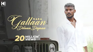 KAKA - Gallan Dilan Diyan (Full Video) - Latest - kaka new song - kaka shape song - kaka all song