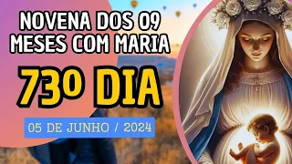 73° Dias de Novena dos 9 Meses Com Maria