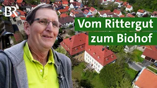 Vom Rittergut zum erfolgreichen Biohof: Schlossgut Obbach wird 100 | Unser Land | BR