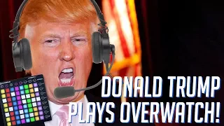 Donald Trump Plays OVERWATCH! Soundboard Pranks in Competitive!